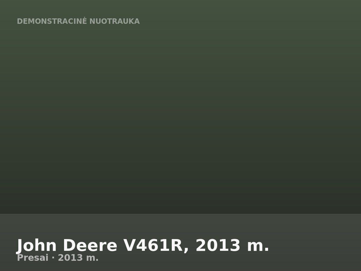 John Deere V461R, 2013 m.