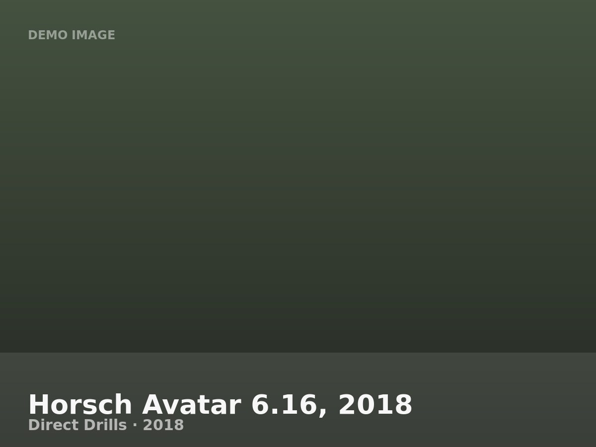 Horsch Avatar 6.16, 2018